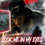 Look me in my eyes (Explicit)