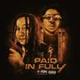 Paid in Full (feat. Dre Dimes) [Explicit]