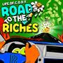 ROAD TO THE RICHES (Explicit)