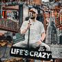 Life's Crazy (Explicit)