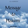 Message to Heaven