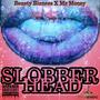 SlobberHead (Explicit)