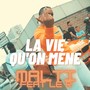 La vie qu'on mène (feat. Le R)