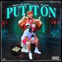 Put It On (feat. Big Poppa) [Explicit]