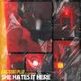 SHE HATES IT HERE (feat. Say Kuro) [Explicit]