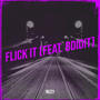 Flick It (feat. Bdidit) [Explicit]