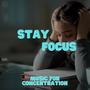 Stay Focus