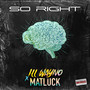 So Right (Explicit)