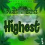 Highest (feat. Bry$3) [Explicit]