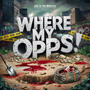 Where My Opps? (prod. BrooklynPlug) [Explicit]