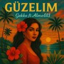 Güzelim