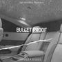 BULLET PROOF (feat. 2Stacks) [Explicit]