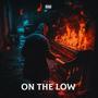 On The Low (Explicit)