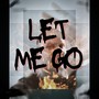 Let Me Go