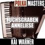 Polka Meisters: Fuchsgraben Anneliese