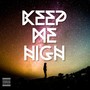 Keep Me High (Explicit)