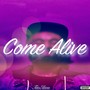 Come Alive (Explicit)