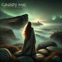 Carry Me