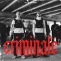 Criminalé (Explicit)