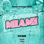 Miami (Explicit)