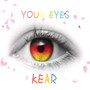 Your eyes