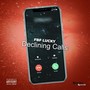 Declining Calls (Explicit)