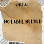 NO LABEL NEEDED (Explicit)