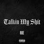 Talkin My **** (feat. Jayelin Da Poet) [Explicit]