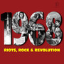 1968 - Riots, Rock & Revolution