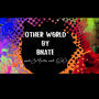 Other World (feat. Prod.JpBeatz & Prod.EGO) [Explicit]