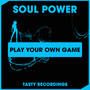 Play Your Own Game (Radio Mix)