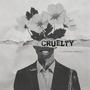 Cruelty (Explicit)