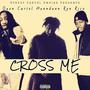 Cross Me (Explicit)