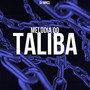 Melodia Do Taliba (Explicit)