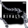 Rivali (Explicit)