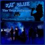 KAT Blue & The True Believers Debut Part 2