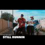 Still Runnin (Explicit)