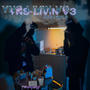 Yns Livin v3 (Explicit)