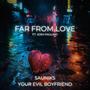 Far From Love (feat. Josh Paulino)