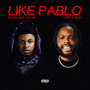Like Pablo (Explicit)