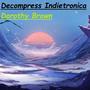 Decompress Indietronica