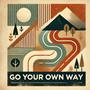 Go Your Own Way