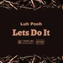 Lets Do It (Explicit)