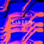 Listen