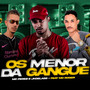 Os Menor da Gangue (feat. Mc Roger) [Explicit]