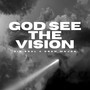 God See The Vision (Explicit)