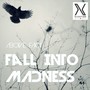 Fall Into Madness