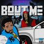 Bout Me (feat. Lil Knoc) [Explicit]