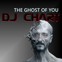 The Ghost of You (House Dance)