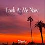 Look At Me Now